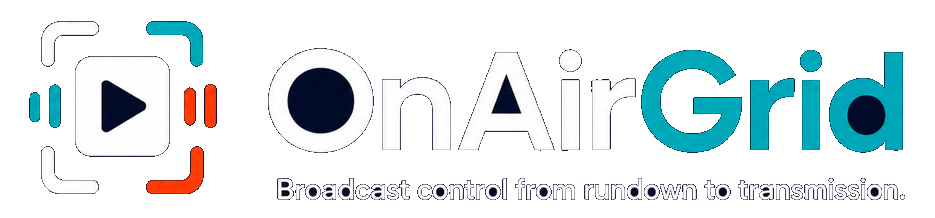 OnAirGrid - Broadcast control from rundown to transmission.